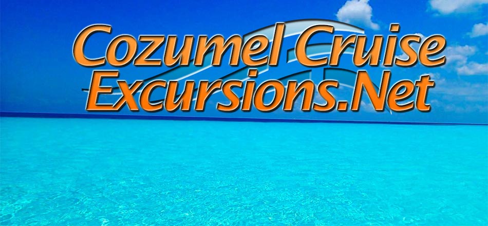 Cozumel Excursions - Cozumel Tours | Cozumel Cruise Excursions